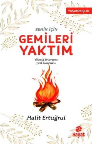 Senin İçin Gemileri Yaktım