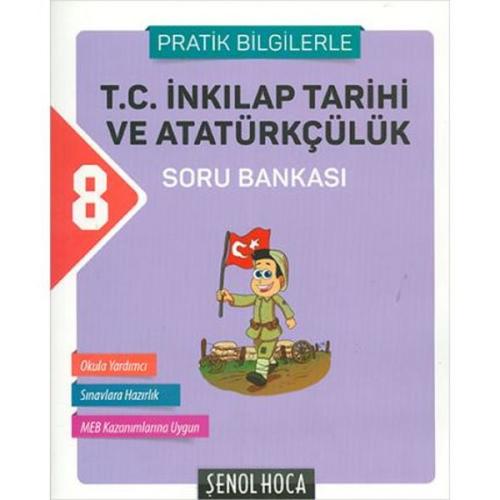 Şenol Hoca 8.Sınıf İnkılap Tarihi Soru Bankası (Yeni)