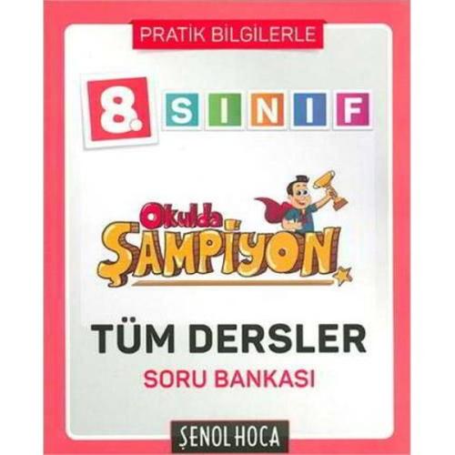 Şenol Hoca 8.Sınıf Okulda Şampiyon Tüm Dersler Soru Bankası (Yeni)