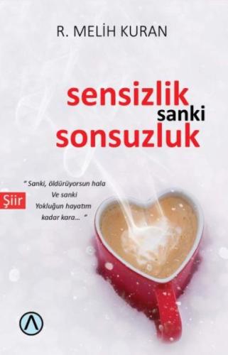 Sensizlik Sanki Sonsuzluk