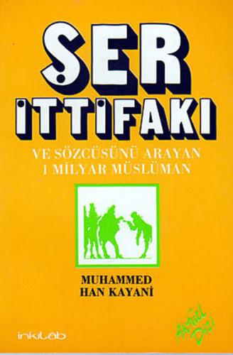 Şer İttifakı ve Sözcüsünü Arayan 1 Milyar Müslüman