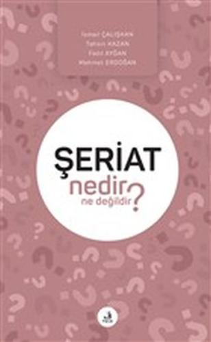 Şeriat Nedir Ne Değildir?