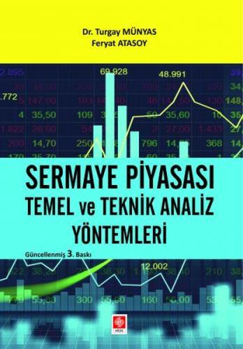 Sermaye Piyasası Temel ve Teknik Analiz Yöntemleri