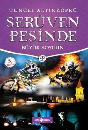 Serüven Peşinde 14 - Büyük Soygun