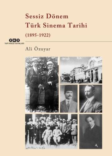 Sessiz Dönem Türk Sinema Tarihi 1895-1922