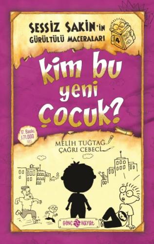 Sessiz Sakin’in Gürültülü Maceraları 4 - Kim Bu Yeni Çocuk?