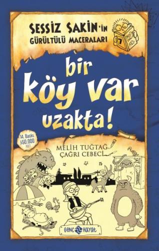 Sessiz Sakin’in Gürültülü Maceraları 7 - Bir Köy Var Uzakta!