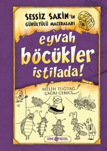 Sessiz Sakin’in Gürültülü Maceraları 8 - Eyvah Böcükler İstilada!