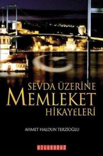 Sevda Üzerine Memleket Hikayeleri