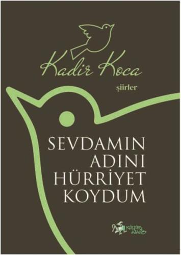 Sevdamın Adını Hürriyet Koydum - Şiirler