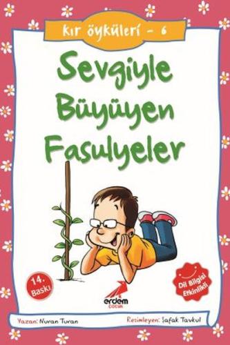 Sevgiyle Büyüyen Fasulyeler - Kır Öyküleri