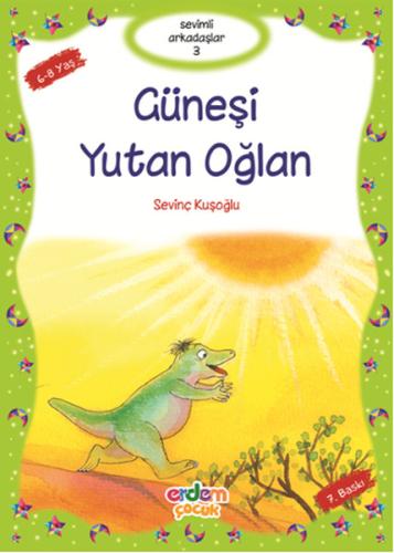 Sevimli Arkadaşlar Dizisi - Güneşi Yutan Oğlan