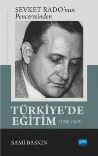 Şevket Radonun Penceresinden Türkiyede Eğitim 1930 1960