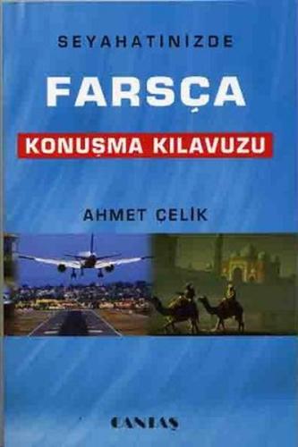 Seyahatinizde Farsça Konuşma Kılavuzu