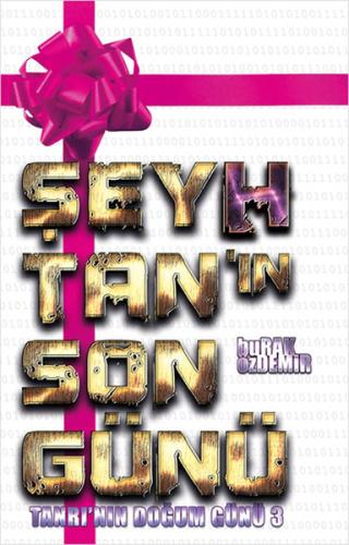 Şeyhtanın Son Günü (Ciltli) / Tanrının Doğum Günü 3