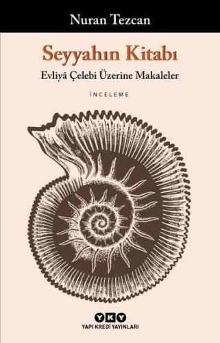 Seyyahın Kitabı - Evliyâ Çelebi Üzerine Makaleler