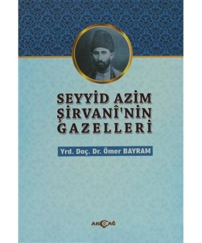 Şeyyid Azim Şirvani’nin Gazelleri