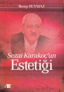 Sezai Karakoç'un Estetiği