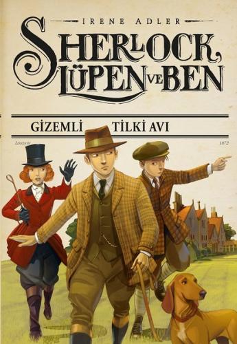 Sherlock Lupen ve Ben-Gizemli Tilki Avı