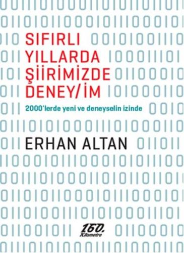 Sıfırlı Yıllarda Şiirimizde Deney/İm