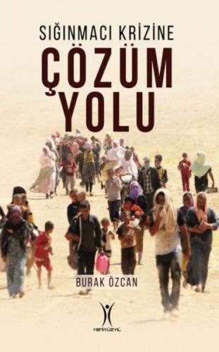 Sığınmacı Krizine Çözüm Yolu