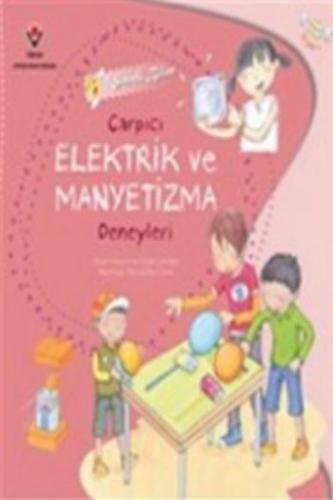 Sihirli Bilim - Çarpıcı Elektrik ve Manyetizma Deneyleri