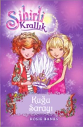 Sihirli Krallık 14. Kitap: Kuğu Sarayı