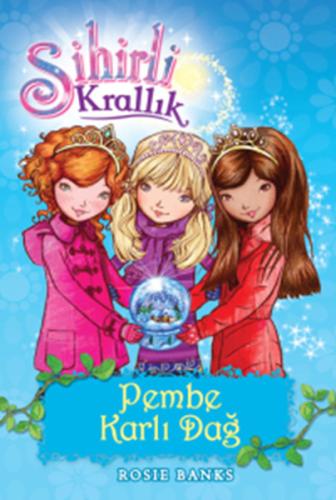 Sihirli Krallık 5 / Pembe Karlı Dağ