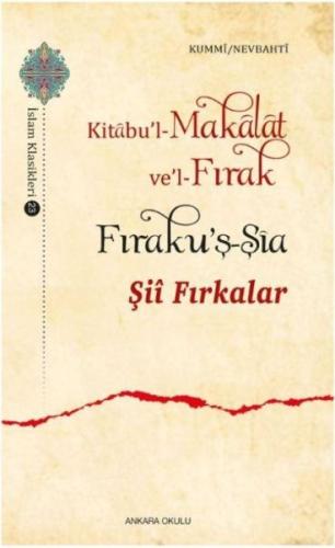 Şii Fırkalar - Kitabul Makalat vel-Fırak / Fırakuş-Şia