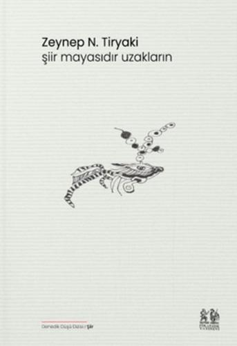 Şiir Mayasıdır Uzakların