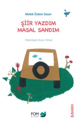 Şiir Yazdım Masal Sandım