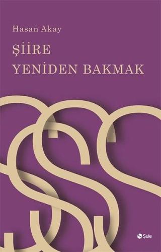 Şiire Yeniden Bakmak