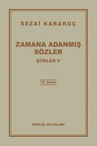 Şiirler 5 - Zamana Adanmış Sözler