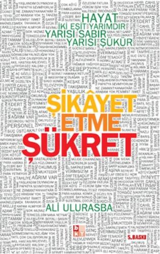 Şikayet Etme Şükret