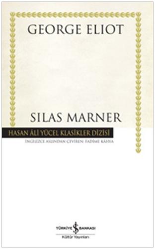 Silas Marner - Hasan Ali Yücel Klasikleri (Ciltli)