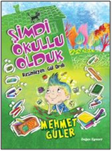 Şimdi Okullu Olduk