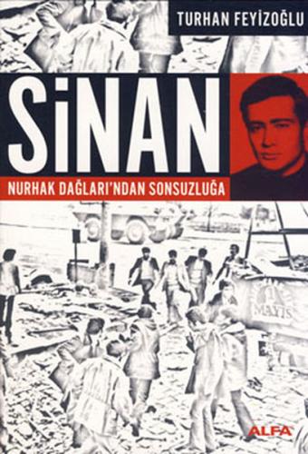 Sinan - Nurhak Dağları'ndan Sonsuzluğa