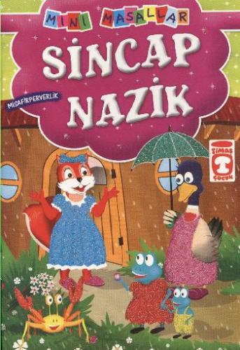 Sincap Nazik - Misafirperverlik / Mini Masallar