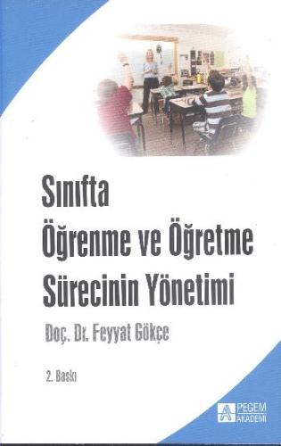 Sınıfta Öğrenme ve Öğretme Sürecinin Yönetimi