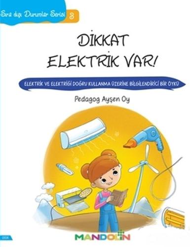 Sıra Dışı Durumlar Serisi 3 - Dikkat Elektrik Var!