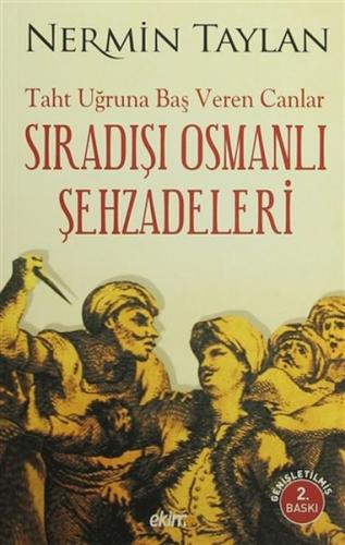 Sıradışı Osmanlı Şehzadeleri