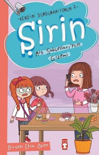 Şirin - Kendimi Durduramıyorum 2 - Mis Sabunları'nın Gizemi