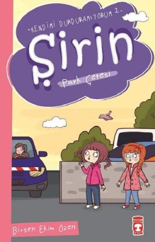 Şirin - Kendimi Durduramıyorum 2 - Park Çetesi