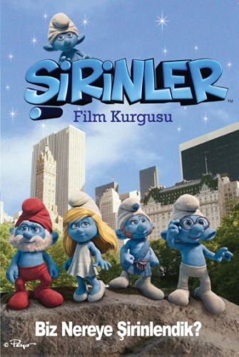 Şirinler Film Kurgusu - Biz Nereye Şirinledik? (Ciltli)