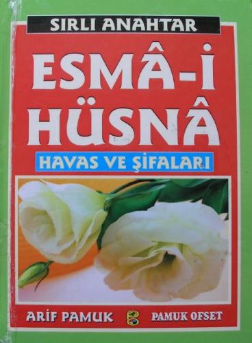 Sırlı Anahtar Esma-i Hüsna Havas ve Şifaları (Dua 141)