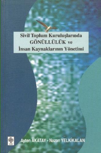 Sivil Toplum Kuruluşlarında Gönüllülük ve İnsan Kaynaklarının Yönetimi