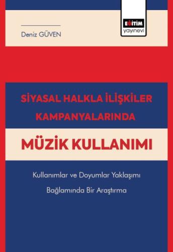 Siyasal Halkla İlişkiler Kampanyalarında Müzik Kullanımı