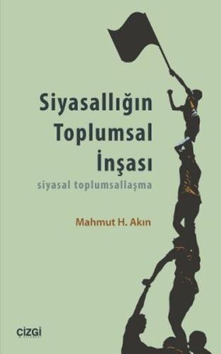 Siyasallığın Toplumsal İnşası