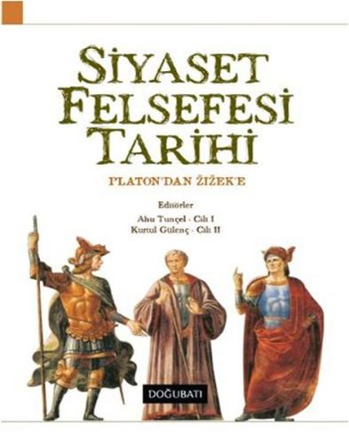 Siyaset Felsefesi Tarihi Platon'dan Zizek'e