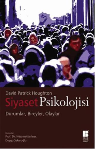 Siyaset Psikolojisi Durumlar, Bireyler, Olaylar